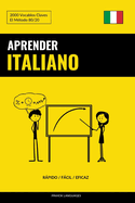 Aprender Italiano - Rpido / Fcil / Eficaz: 2000 Vocablos Claves