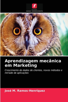 Aprendizagem mec?nica em Marketing - Ramos-Henriquez, Jos? M