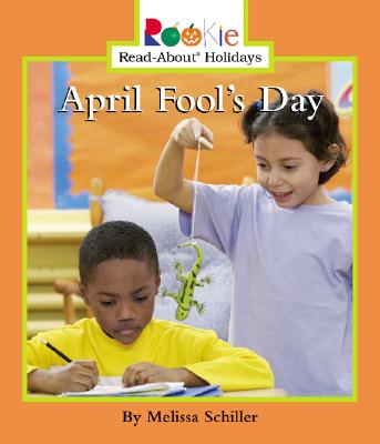 April Fool's Day - Schiller, Melissa