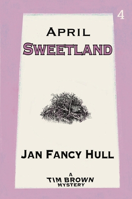 April: Sweetland - Hull, Jan Fancy