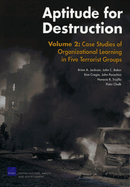 Aptitude for Destruction: Case Studies of Organizational Learning in Five Terrorist Groups