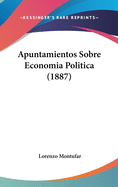 Apuntamientos Sobre Economia Politica (1887)