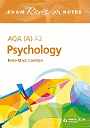 AQA (A) A2 Psychology Exam Revision Notes