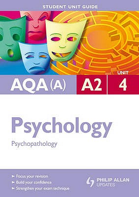 AQA (A) A2 Psychology: Psychopathology and Research Methods - Lawton, Jean-Marc