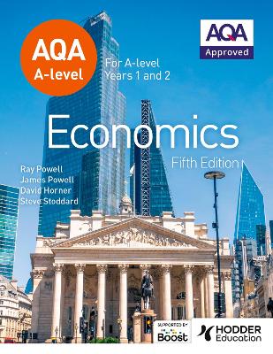 AQA A-level Economics Fifth Edition - Powell, James, and Powell, Ray, and Horner, David