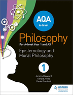 AQA A-level Philosophy Year 1 and AS: Epistemology and Moral Philosophy