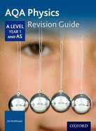 AQA A Level Physics Year 1 Revision Guide: With all you need to know for your 2022 assessments