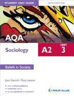 AQA A2 Sociology Student Unit Guide: Unit 3 Beliefs in Society