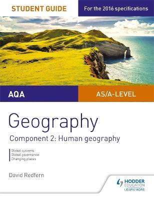 AQA AS/A Level Geography Student Guide: Component 2: Human Geography - Redfern, David