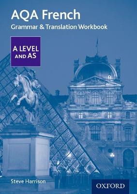 AQA French A Level and AS Grammar & Translation Workbook - Harrison, Steve