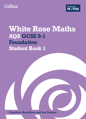 AQA GCSE 9-1 Foundation Student Book 1 - Clasper, Jennifer, and Connolly, Mary-Kate, and Fox, Emily