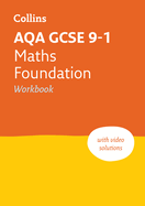 AQA GCSE 9-1 Maths Foundation Workbook: Ideal for the 2025 and 2026 Exams