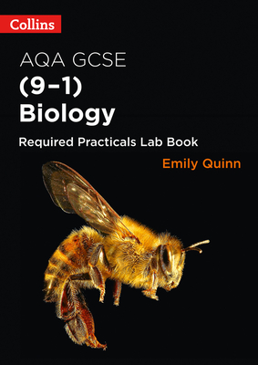 AQA GCSE Biology (9-1) Required Practicals Lab Book - Quinn, Emily