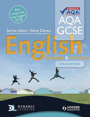 AQA GCSE English Language and English Literature Foundation Student's Book - Davies, Steve, and Mccammon, Sharon, and Forrest, Sarah