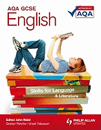 AQA GCSE English: Textbook: Skills for Language and Literature