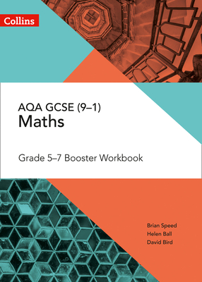 AQA GCSE Maths Grade 5-7 Workbook - Speed, Brian, and Ball, Helen, and Bird, David