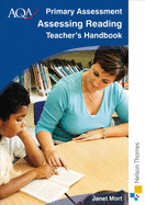 AQA Primary Assessment Assessing Reading Teacher's Handbook - Mort, Janet, and West, Moira (Editor)