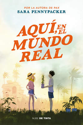 Aqu?, En El Mundo Real / Here in the Real World - Pennypacker, Sara
