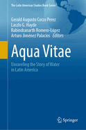 Aqua Vitae: Unraveling the Story of Water in Latin America