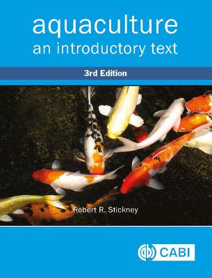 Aquaculture: An Introductory Text - Stickney, Robert R