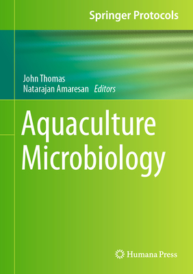 Aquaculture Microbiology - Thomas, John (Editor), and Amaresan, Natarajan (Editor)