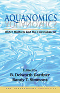 Aquanomics: Water Markets and the Environment