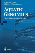 Aquatic Genomics: Steps Toward a Great Future