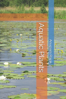 Aquatic Plants - Rajak, Anupam