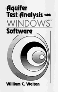 Aquifer Test Analysis with Windows Tm Software