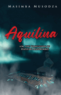 Aquilina (or, The Confession Of Hatifari Maforimbo)