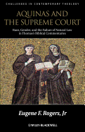 Aquinas and the Supreme Court: Race, Gender, and the Failure of Natural Law in Thomas's Bibical Commentaries