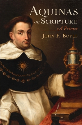 Aquinas on Scripture: A Primer - Boyle, John F.