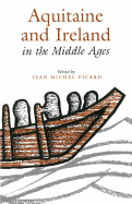 Aquitaine and Ireland in the Middle Ages