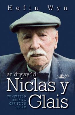 Ar Drywydd Niclas y Glais - Wyn, Hefin