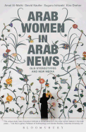 Arab Women in Arab News: Old Stereotypes and New Media