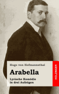 Arabella: Lyrische Komodie in Drei Aufzugen