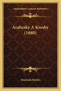 Arabesky a Kresby (1880)