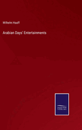 Arabian Days' Entertainments