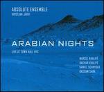 Arabian Nights: Live At Town Hall NYC