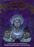 Arabian Nights: Three Tales - Lattimore, Deborah Nourse