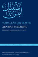 Arabian Romantic: Poems on Bedouin Life and Love