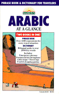 Arabic at a Glance: Phrase Book and Dictionary for Travelers