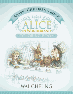 Arabic Children's Book: Alice in Wonderland (English and Arabic Edition)