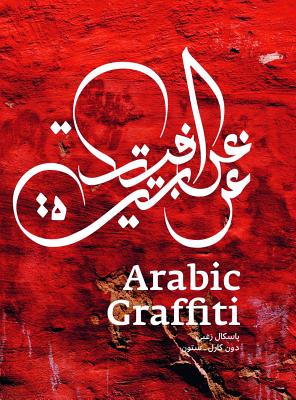Arabic Graffiti - Zoghbi, Pascal, and M Zaza, Don