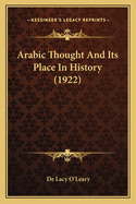 Arabic Thought And Its Place In History (1922)