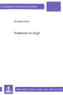 Arabismen Im Argot: Ein Beitrag Zur Franzoesischen Lexikographie AB Der Zweiten Haelfte Des 19. Jahrhunderts