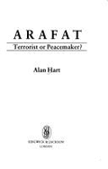 Arafat, Terrorist or Peacemaker?