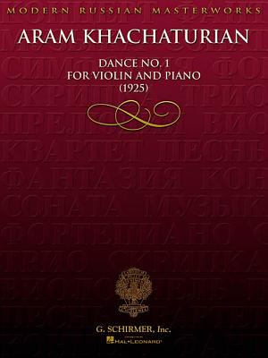 Aram Khachaturian - Dance No. 1 for Violin and Piano (1925) - Khachaturian, Aram (Composer), and G Schirmer Inc (Creator)