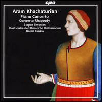 Aram Khachaturian: Piano Concerto; Concerto-Rhapsody - Stepan Simonian (piano); Staatsorchester Rheinische Philharmonie; Daniel Raiskin (conductor)