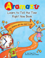 Aramazu - The Learn to Tell the Time Right Now Book
